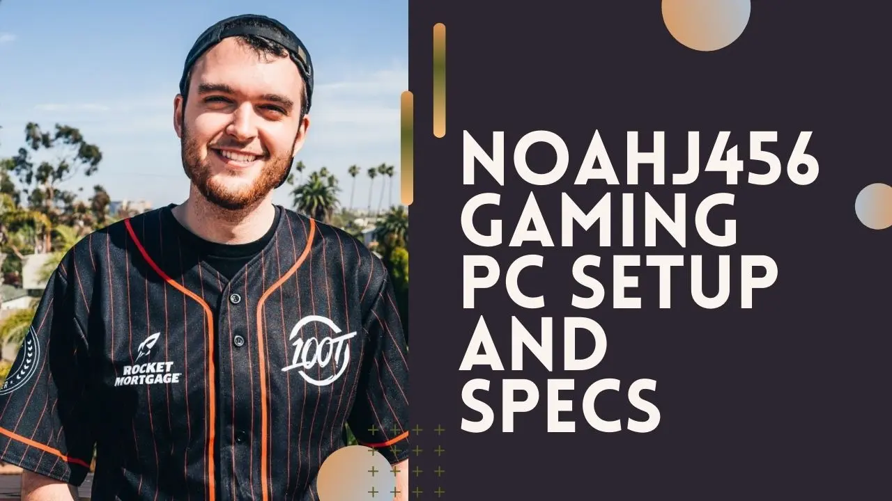 NoahJ456 gaming pc setup and specs